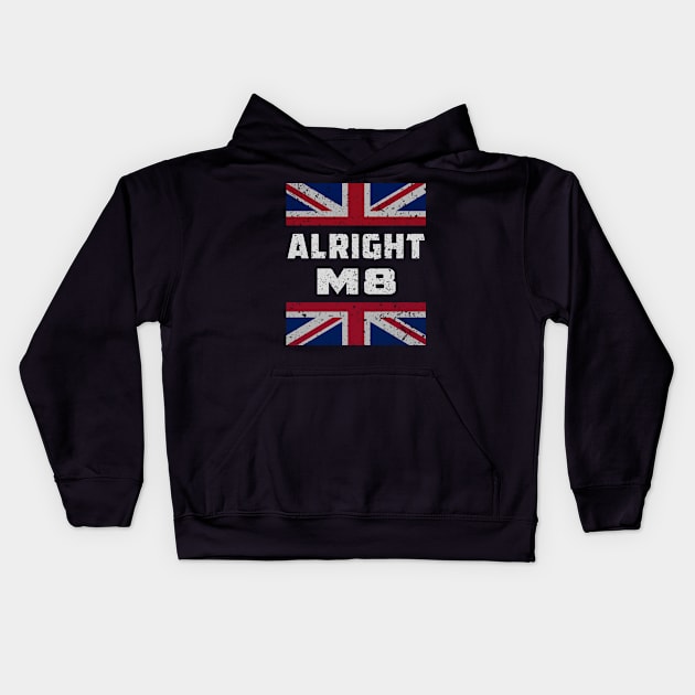 Alright Mate - British sayings Kids Hoodie by Duckfieldsketchbook01